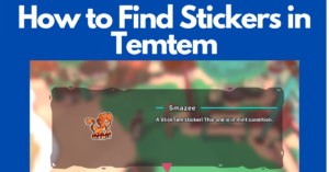 a screenshot from the game temtem showing a player finding a sticker of smazee